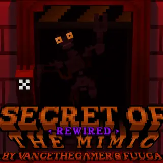 Secret of the Mimic: Rewired