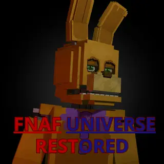 FNAF UNIVERSE Classic Restored
