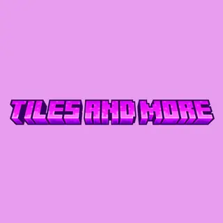 Tiles and More