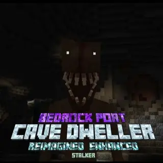 Cave Dweller Reimagined Enhanced Stalker