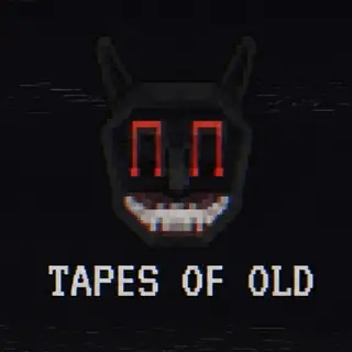Tapes Of Old