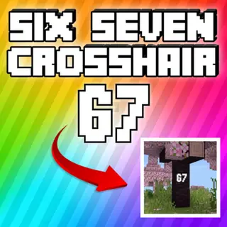Six Seven 67 Crosshair!