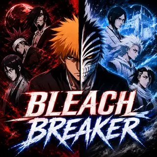 BLEACH BREAKER
