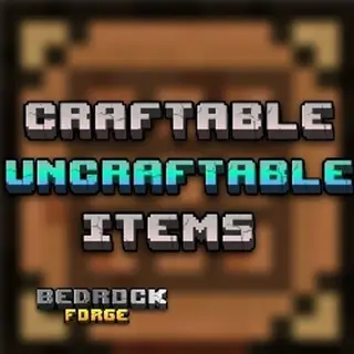 Craftable Uncraftable Items | Bedrock Port
