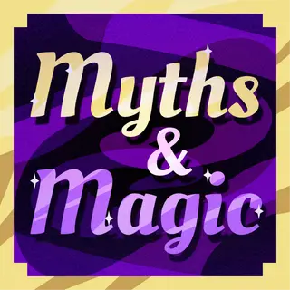 Myths & Magic