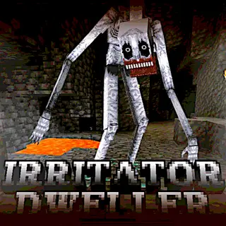 IRRITATOR DWELLER
