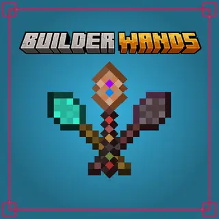 Builder's Wands