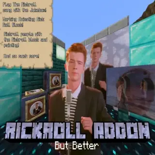 Rickroll Addon But Better