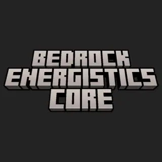 Bedrock Energistics Core