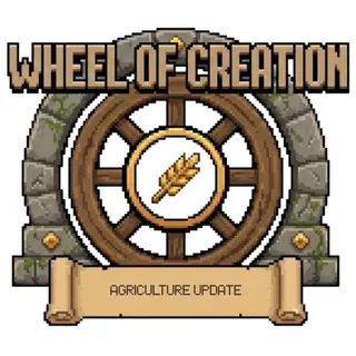 Wheel of Creation: Agriculture Update