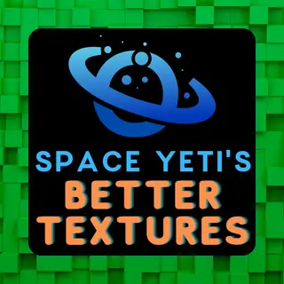 SpaceYeti's Better Textures