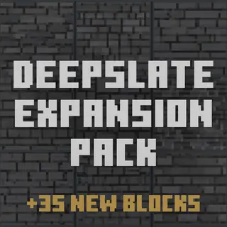 Deepslate Expansion Pack (+35 New Blocks)