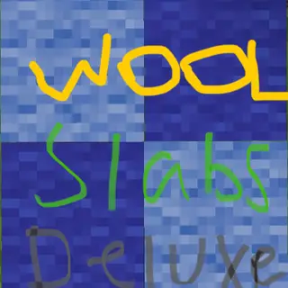 Wool Slabs Deluxe