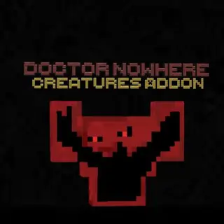 Doctor Nowhere Creatures Add-On