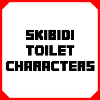 SKIBIDI TOILET CHARACTERS