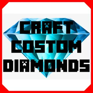 I can craft costom diamonds