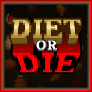 Diet Or Die