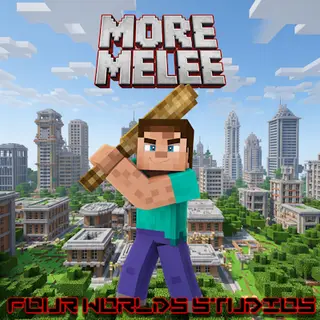 More Melee by Four