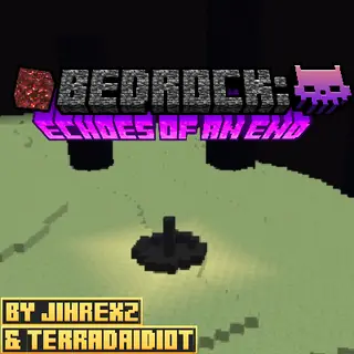 Bedrock: Echoes of an end