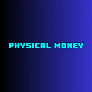 physical money