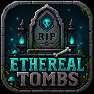 Ethereal Tombs