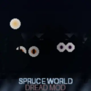 Horror Mod Catalyst: Spruce World