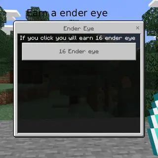 Earn a 16 Ender Eye
