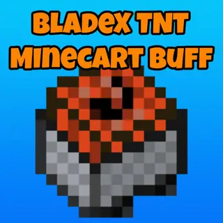 BladeX TNT Minecarts Buff