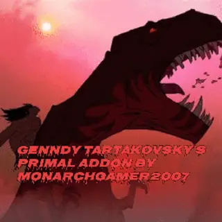 "Genndy Tartakovsky's Primal Addon by Monarchgamer2007"