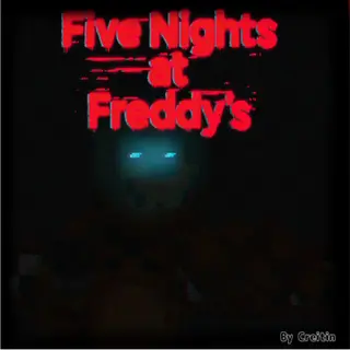 Five Night's At Freddy's