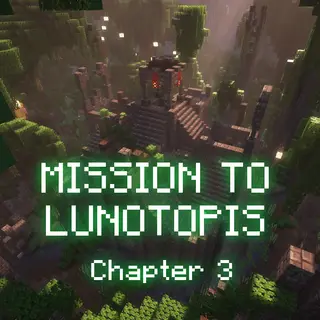Mission to Lunotopis - Chapter Three
