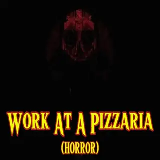 Work At A Pizzaria (HORROR MAP)