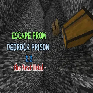Escape from Bedrock Prison 2.2 - the Next Trial