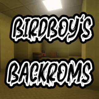 Birdboy's Backrooms