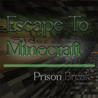 Escape To Minecraft