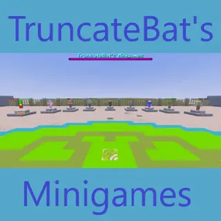 TruncateBat's Minigames