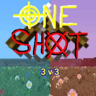 One Shot 3v3 pvp