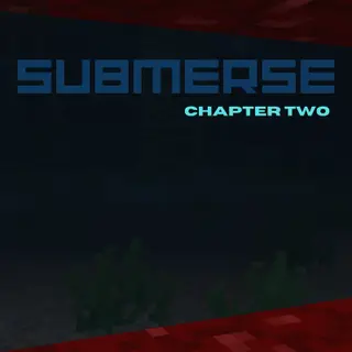 Submerse Chapter 2