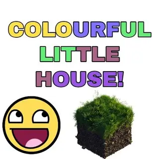 Colourful Little House!