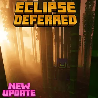 Eclipse Deferred
