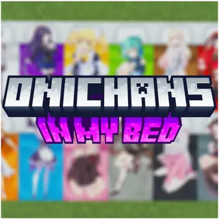 Onichans in my Bed