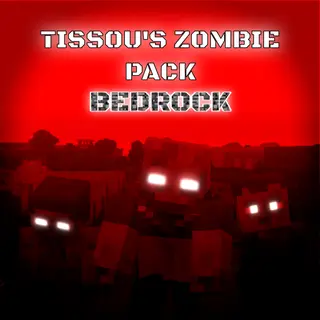 Tissou's Zombie Bedrock Port