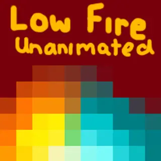 Low fire (Unanimated)