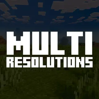Multi Resolutions