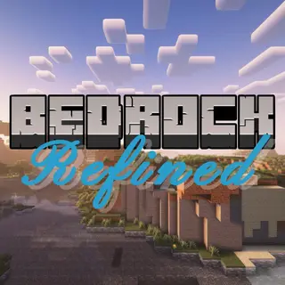 Bedrock Refined