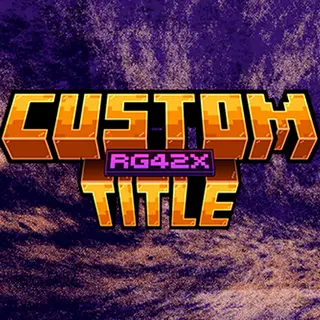 Custom Title by: RG42X