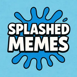 Splashed Memes