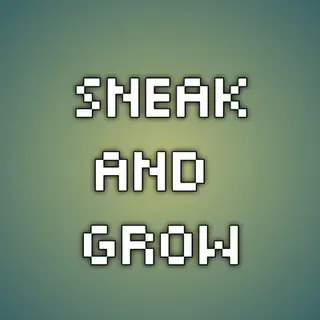 Sneak and Grow [Achievement Friendly]
