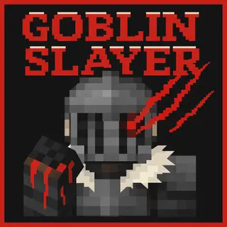 Goblin Slayer
