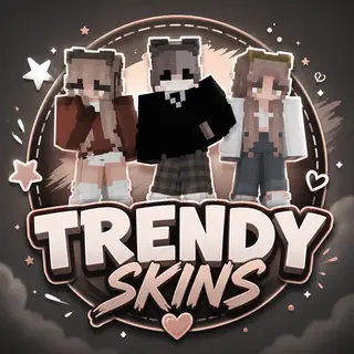 trendy skins
